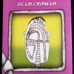 La cara oculta de la crianza